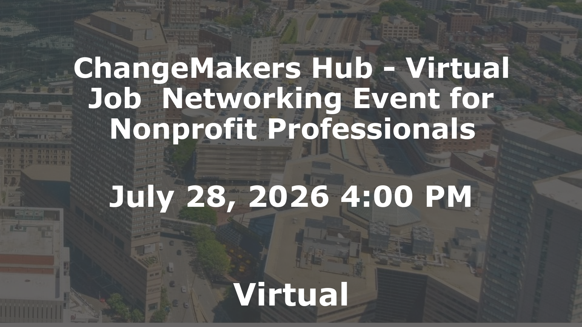 ChangeMakers Hub - Virtual Job  Networking Event for Nonprofit Professionals event image